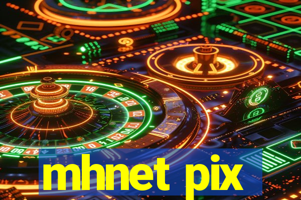 mhnet pix